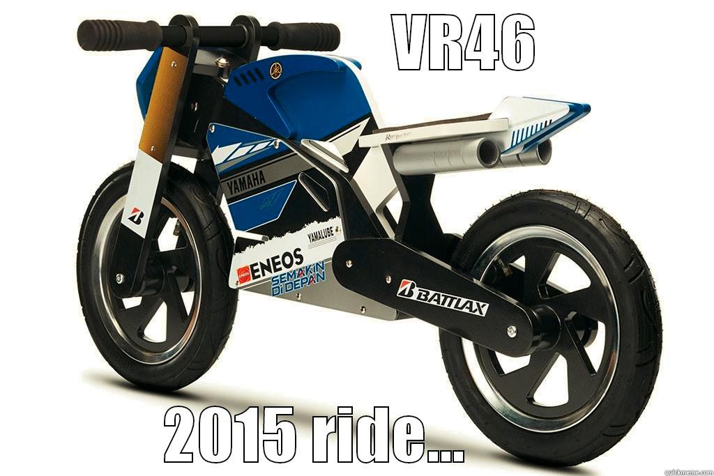                   VR46 2015 RIDE...       Misc