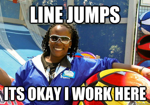 line jumps its okay i work here - line jumps its okay i work here  Cedar Point employee