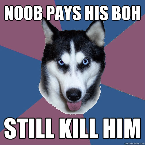 Noob pays his boh Still kill him  Creeper Canine