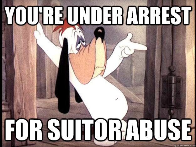 You're under arrest for suitor abuse - You're under arrest for suitor abuse  Misc