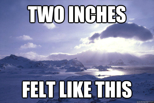 two inches felt like this - two inches felt like this  Playing in the Snow at a 7