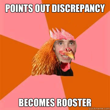 Points out discrepancy Becomes rooster - Points out discrepancy Becomes rooster  Anti Joke Daniel