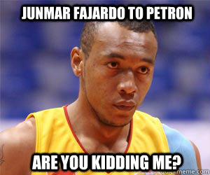 Junmar Fajardo to petron Are you kidding me? - Junmar Fajardo to petron Are you kidding me?  beat