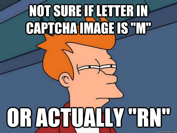 Not sure if letter in captcha image is 