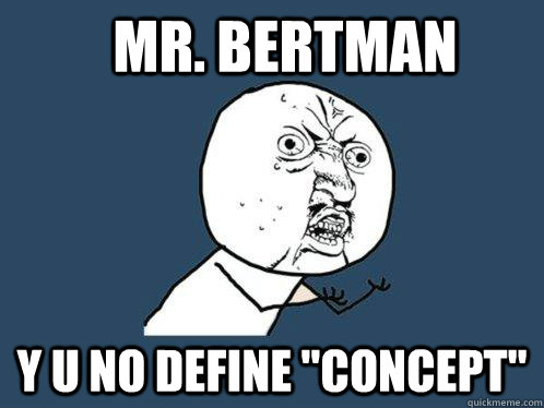 Mr. Bertman Y u no define 