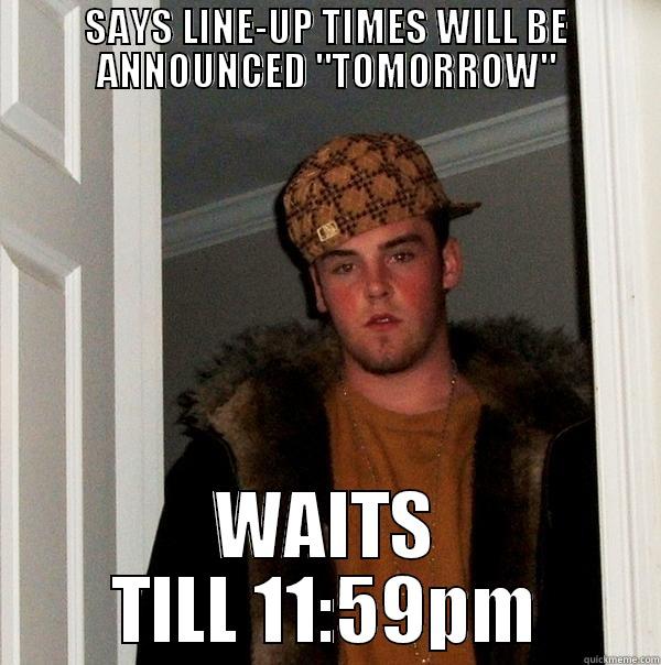 scumbag stereosonic - SAYS LINE-UP TIMES WILL BE ANNOUNCED 