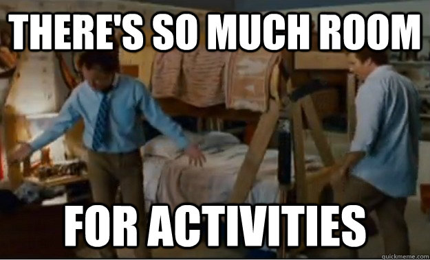 there's so much room for activities  Stepbrothers Activities