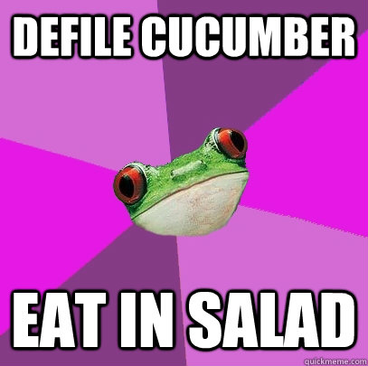 Defile cucumber Eat in salad  Foul Bachelorette Frog