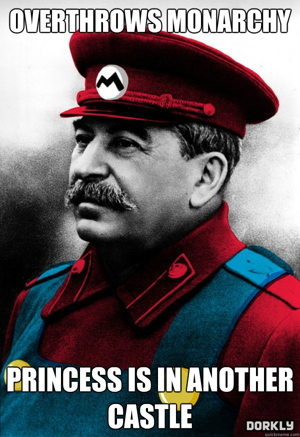 overthrows monarchy princess is in another castle - overthrows monarchy princess is in another castle  Mario Stalin