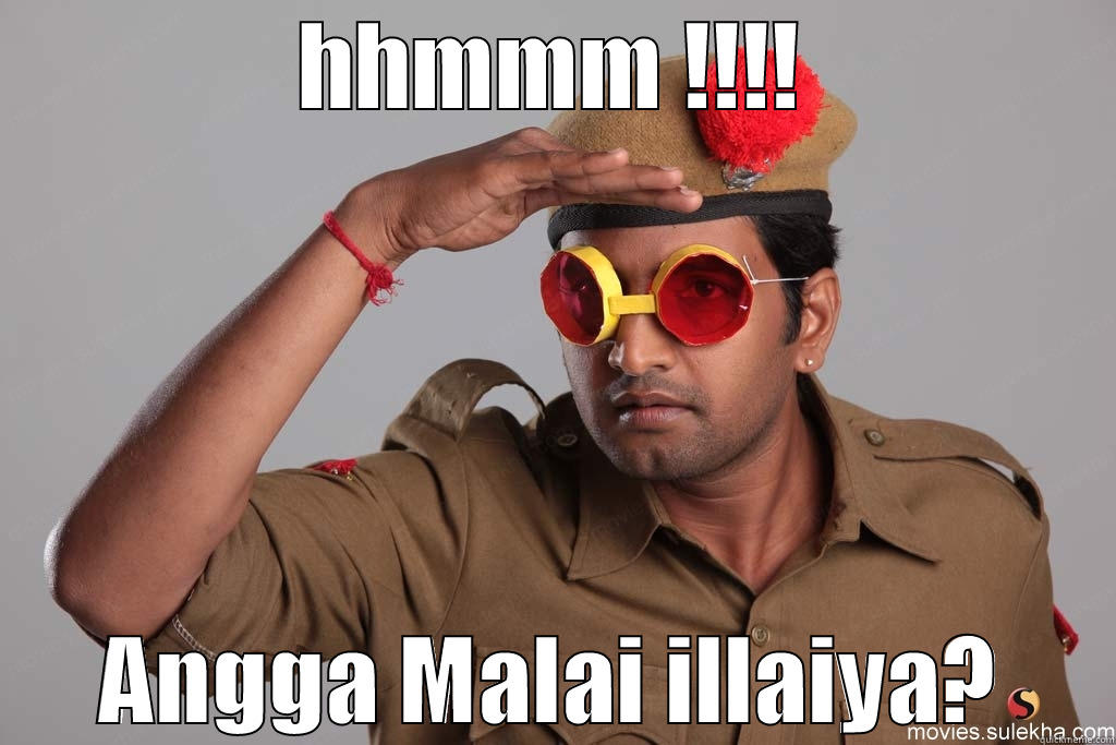 santhanam  - HHMMM !!!! ANGGA MALAI ILLAIYA? Misc