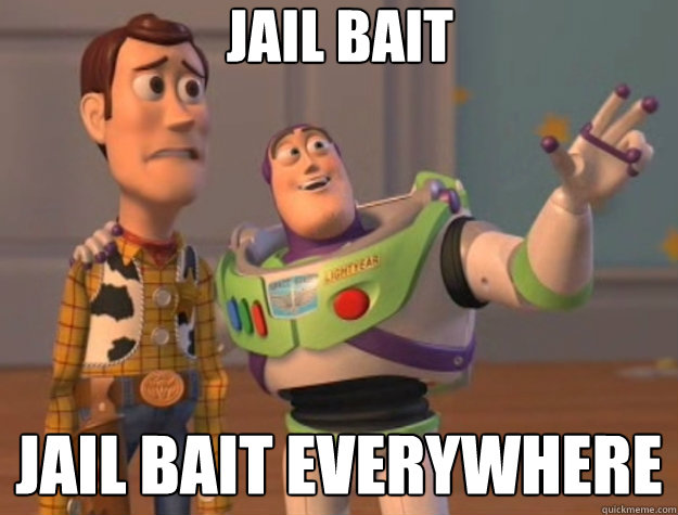 Jail bait jail bait everywhere  Toy Story