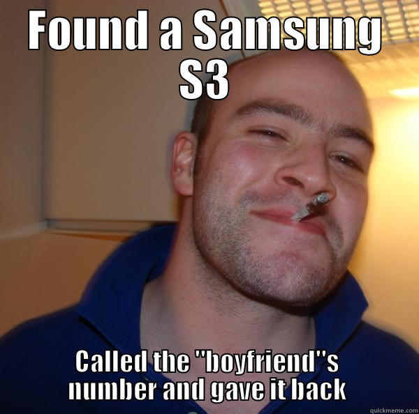 My good deed of the day - FOUND A SAMSUNG S3 CALLED THE 