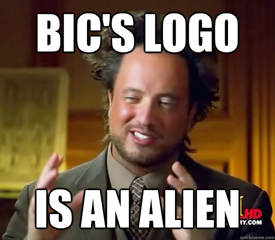 BIC's logo IS AN ALIEN - BIC's logo IS AN ALIEN  Ancient Aliens