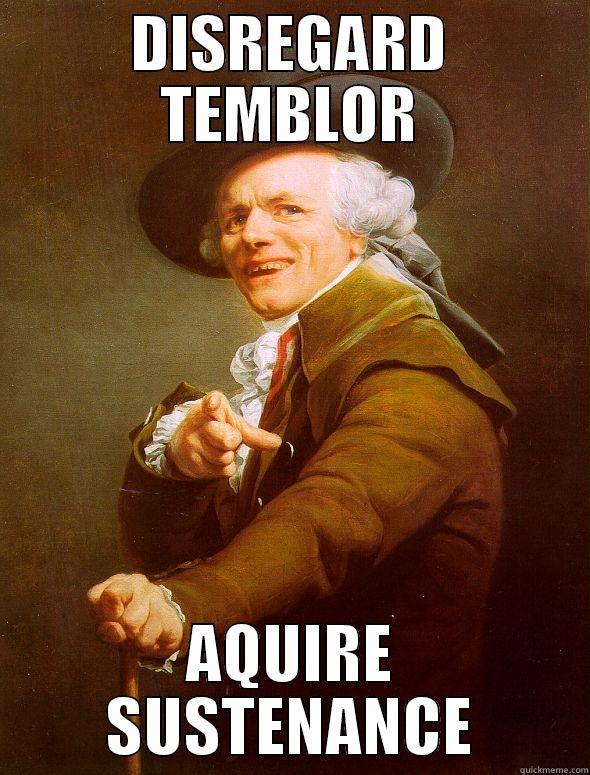 DISREGARD TEMBLOR AQUIRE SUSTENANCE Joseph Ducreux