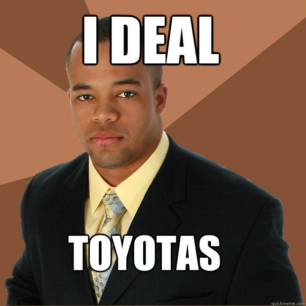 I deal Toyotas Caption 3 goes here  Successful Black Man