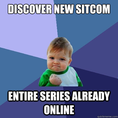 Discover new sitcom Entire series already online  Success Kid