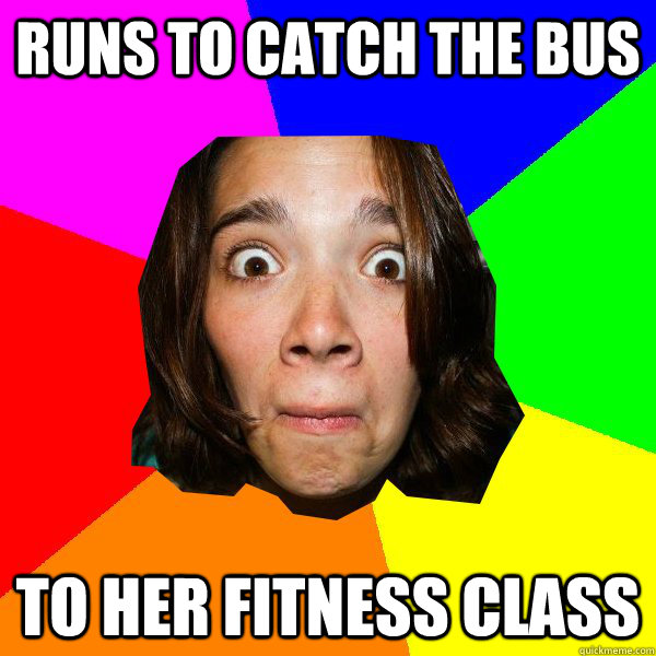 runs to cATCH THE BUS to her fitness class  