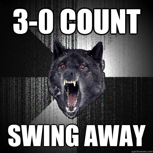 3-0 count Swing away  Insanity Wolf