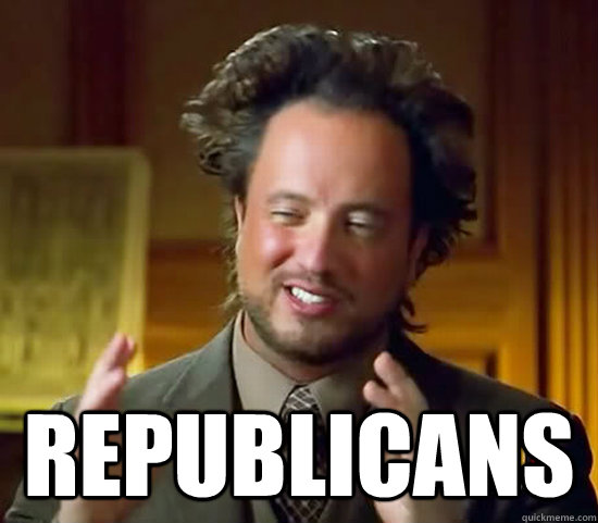  Republicans -  Republicans  Ancient Aliens