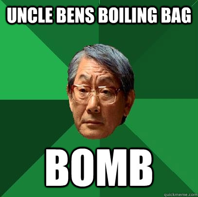 Uncle Bens Boiling bag bomb  High Expectations Asian Father