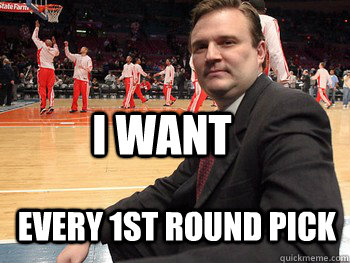 I WANT EVERY 1ST ROUND PICK - I WANT EVERY 1ST ROUND PICK  Misc