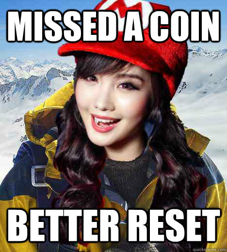 Missed a coin Better reset  