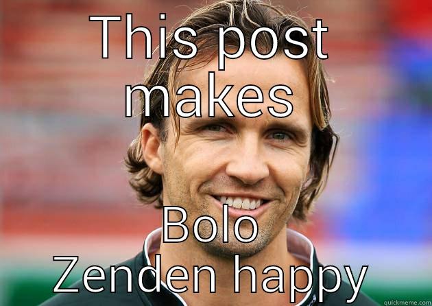 THIS POST MAKES BOLO ZENDEN HAPPY Misc