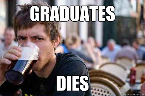 graduates dies  Lazy College Senior