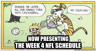 Now presenting the Week 4 NFL Schedule - Now presenting the Week 4 NFL Schedule  Misc