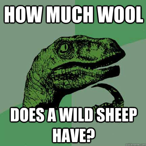 How much wool  does a wild sheep have?  Philosoraptor