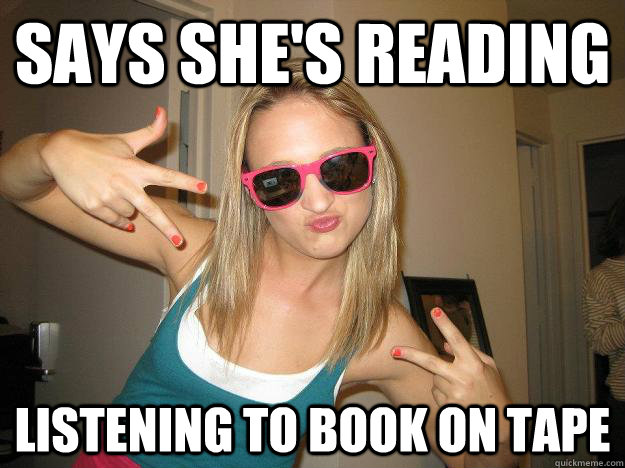 says she's reading  listening to book on tape  Libby