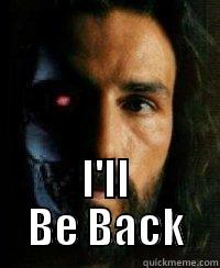 I'll Be Back -  I'LL BE BACK Misc