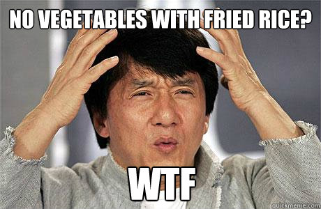 NO VEGETABLES WITH FRIED RICE? WTF - NO VEGETABLES WITH FRIED RICE? WTF  EPIC JACKIE CHAN