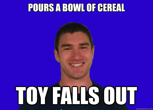 Pours a bowl of cereal toy falls out - Pours a bowl of cereal toy falls out  Good Luck Doug