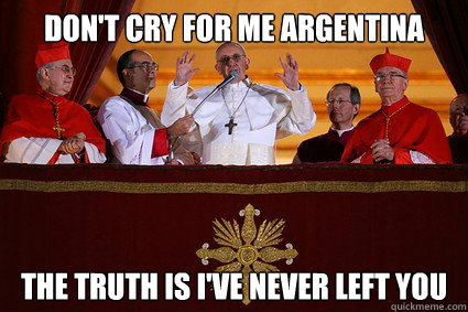 Don't Cry for me Argentina the truth is i've never left you  Evita