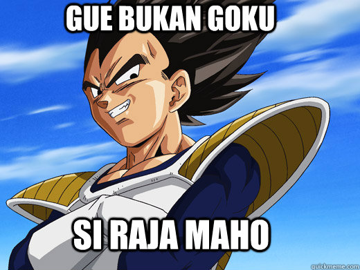 gue bukan goku si raja maho  