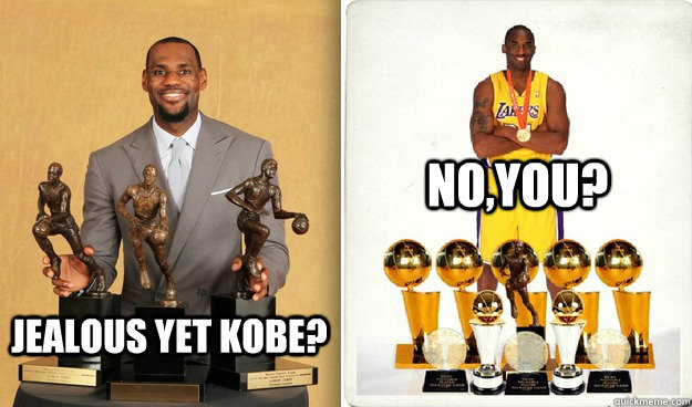 Jealous Yet Kobe? No,you? - Jealous Yet Kobe? No,you?  KOBE BRYANT AND LEBRON JAMES COMPARISON LMAO OUT OF THIS WORLD FUNNY