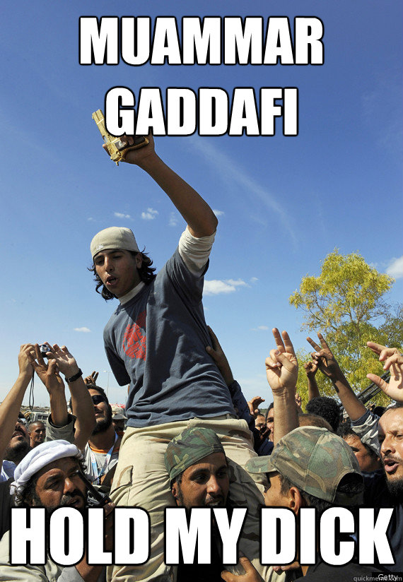 Muammar Gaddafi hold my dick - Muammar Gaddafi hold my dick  Gaddafi shooter