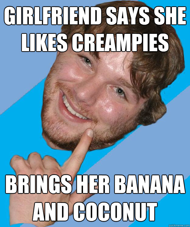 Girlfriend says she likes creampies brings her banana and coconut  