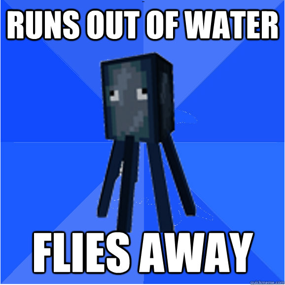 RUNS OUT OF WATER Flies AWAY - RUNS OUT OF WATER Flies AWAY  Socially Awkward Squid