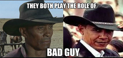 They both play the role of Bad Guy - They both play the role of Bad Guy  Bad Guy