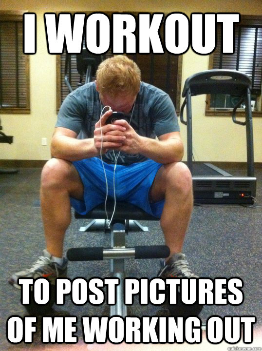 I workout To post pictures of me working out - I workout To post pictures of me working out  workout