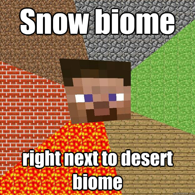 Snow biome right next to desert biome - Snow biome right next to desert biome  Minecraft