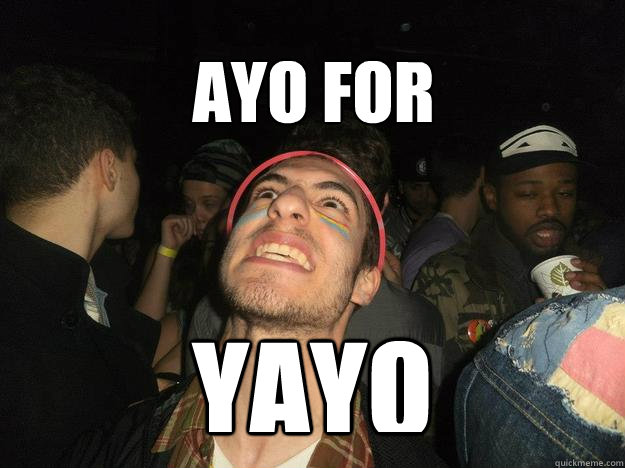 ayo for yayo  