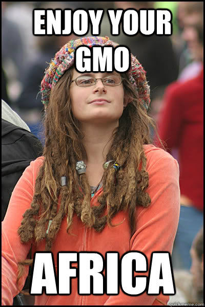 Enjoy your GMO Africa  College Liberal