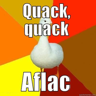 Quack Aflac - QUACK, QUACK AFLAC Tech Impaired Duck