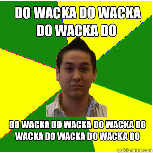  do wacka do wacka do wacka do do wacka do wacka do wacka do wacka do wacka do wacka do  