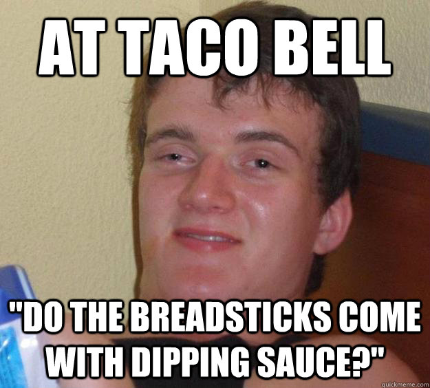 At Taco Bell 