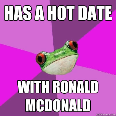 has a hot date with ronald mcdonald  Foul Bachelorette Frog