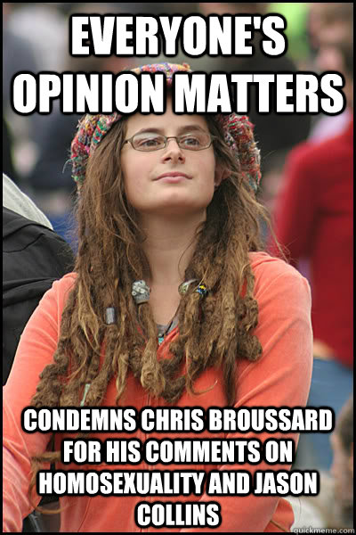 everyone's opinion matters condemns chris broussard for his comments on homosexuality and jason collins  College Liberal